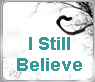 I sitll Believe